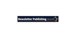 Newsletter Publishing Magic 2